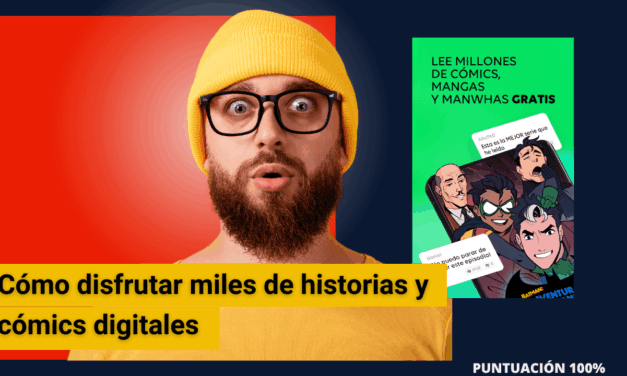 Cómo disfrutar miles de historias y cómics digitales