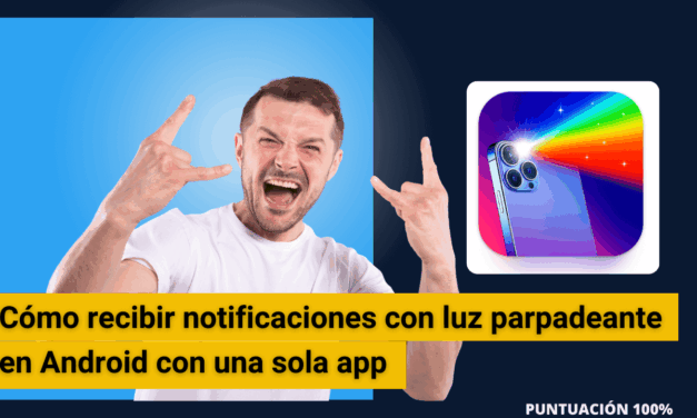 Cómo recibir notificaciones con luz parpadeante en Android con una sola app