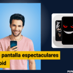 Fondos de pantalla espectaculares para Android