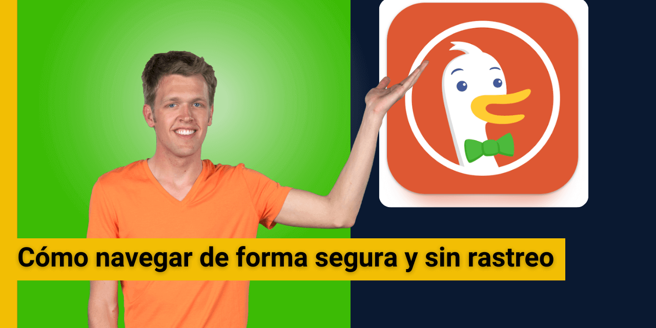 Cómo navegar de forma segura y sin rastreo