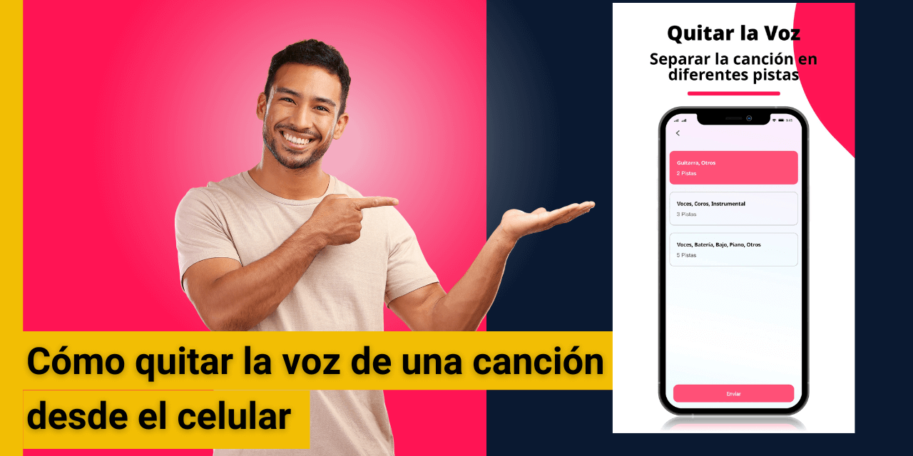 Cómo quitar la voz de una canción desde el celular