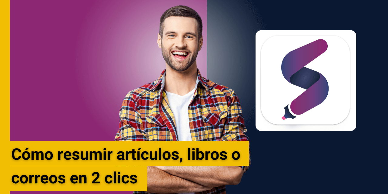 Cómo resumir artículos, libros o correos en 2 clics
